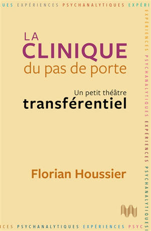 La clinique du pas de porte : un petit théâtre transférentiel