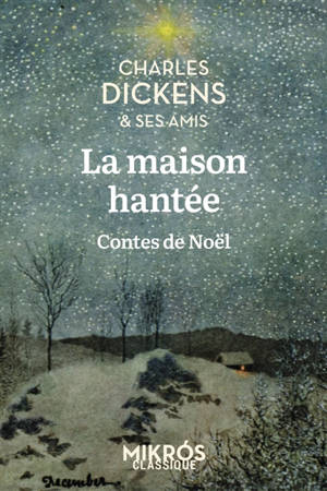 La maison hantée : contes de Noël