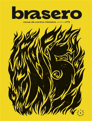 Brasero : revue de contre-histoire, n° 5