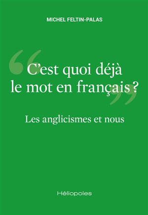 Les anglicismes et nous