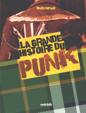 La grande histoire du punk