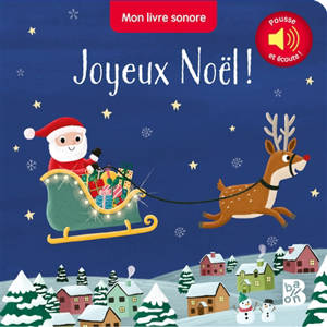 Joyeux Noël ! : mon livre sonore