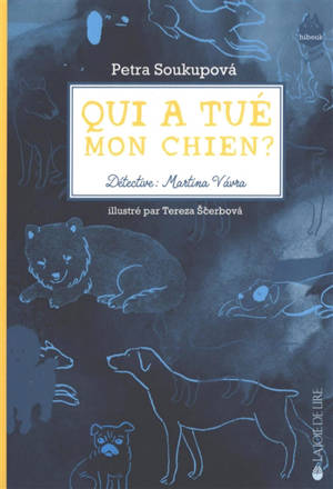 Qui a tué mon chien ?