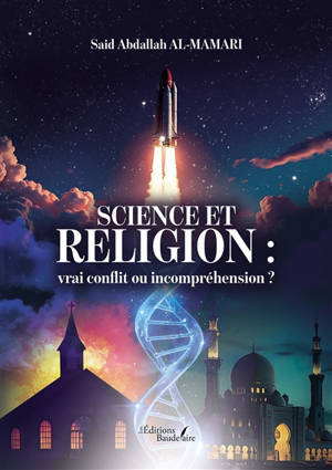 Science et religion : vrai conflit ou incompréhension ?