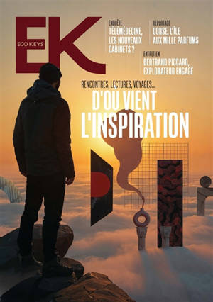 Eco keys, n° 9. D'où vient l'inspiration : rencontres, lectures, voyages...