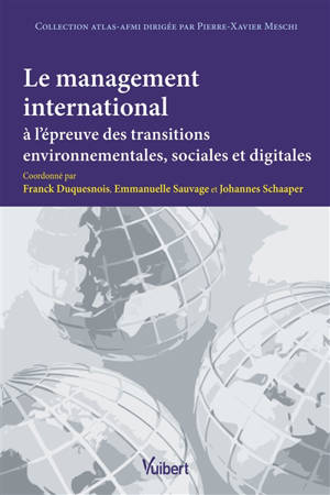 Le management international à l'épreuve des transitions environnementales, sociales et digitales
