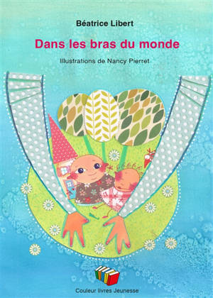 Dans les bras du monde