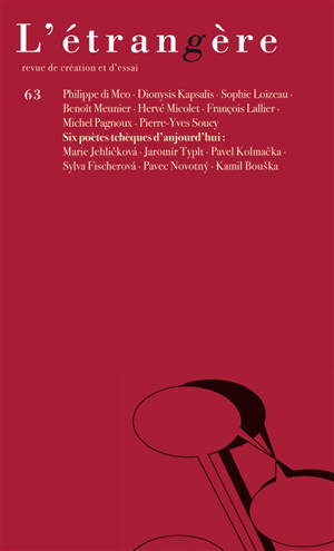 Etrangère (L'), n° 63. Six poètes tchèques d'aujourd'hui