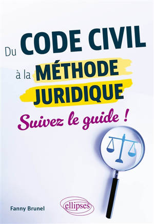 Du Code civil à la méthode juridique : suivez le guide !