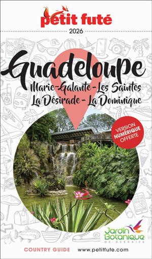Guadeloupe : Marie-Galante, les Saintes, la Désirade, la Dominique : 2026