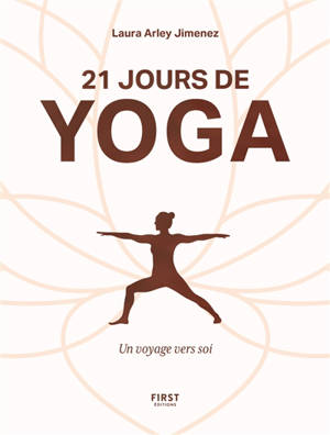 21 jours de yoga : un voyage vers soi