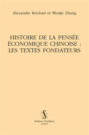 Histoire de la pensée économique chinoise : les textes fondateurs