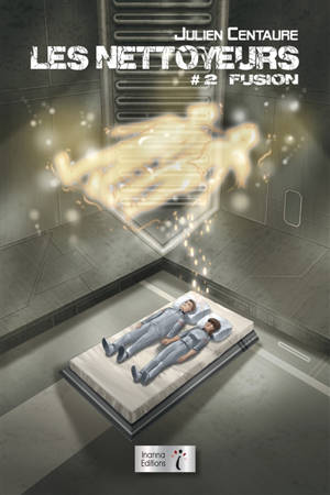 Les nettoyeurs. Vol. 2. Fusion