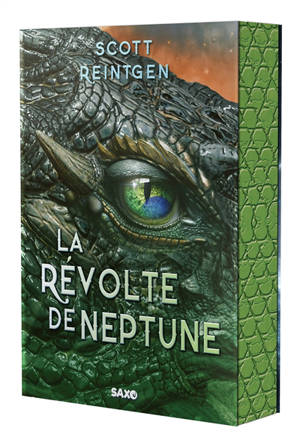 Les dragons-nefs. Vol. 2. La révolte de Neptune