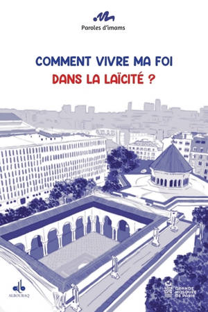 Comment vivre ma foi dans la laïcité ?