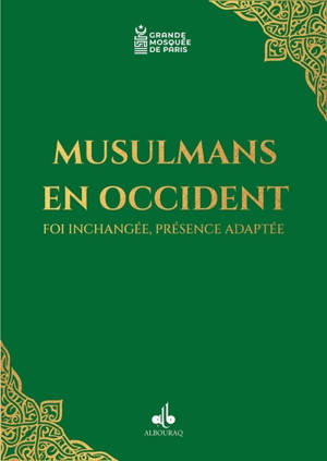Musulmans en Occident : foi inchangée, présence adaptée