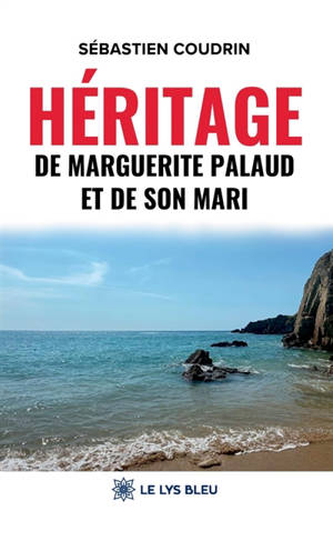 Héritage de Marguerite Palaud et de son mari