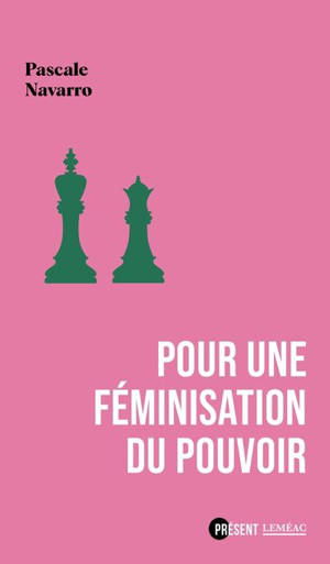 Pour une féminisation du pouvoir