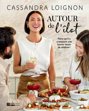 Autour de l'ilôt : Parce qu’il y a toujours une bonne raison de célébrer !