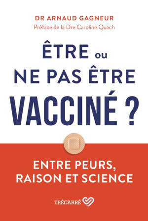 Etre ou ne pas être vacciné ? : Entre peurs, raison et science