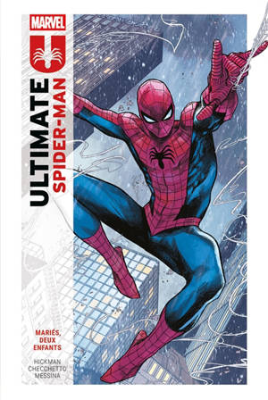 Ultimate Spider-Man. Vol. 1. Mariés, deux enfants