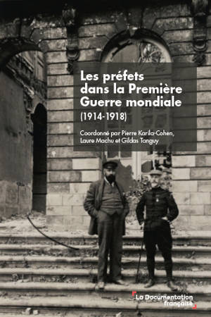 Les préfets dans la Première Guerre mondiale (1914-1918)