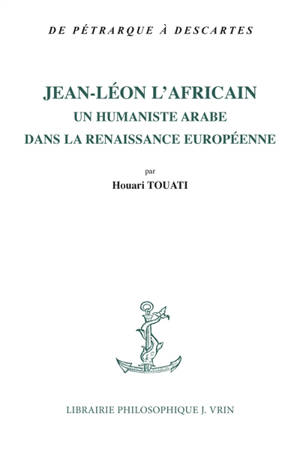 Jean-Léon l'Africain : un humaniste arabe dans la Renaissance européenne