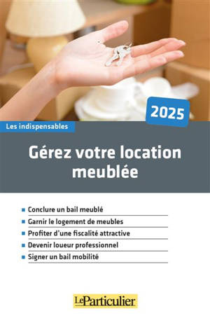 Gérez votre location meublée : 2025