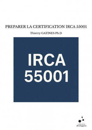 PREPARER LA CERTIFICATION IRCA 55001