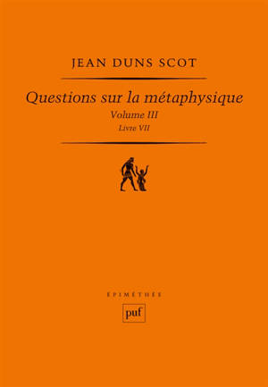 Questions sur la métaphysique. Vol. 3. Livre VII