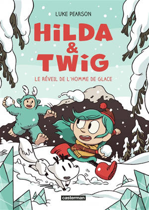 Hilda & Twig. Vol. 2. Le réveil de l'homme de glace