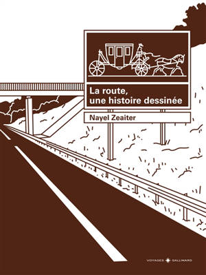 La route, une histoire dessinée