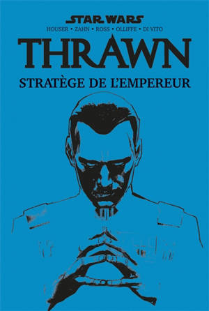 Star Wars : Thrawn. Stratège de l'empereur