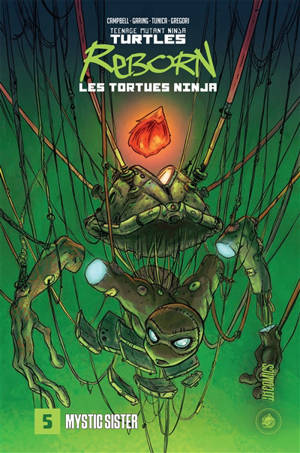 Teenage mutant ninja Turtles reborn. Vol. 5. Mystic sister