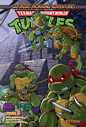 Teenage mutant ninja turtles : saturday morning adventures. Vol. 3
