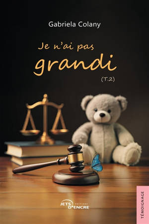 Je n'ai pas grandi : Tome 2