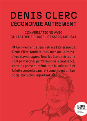 L'économie autrement : conversations avec Christophe Fourel et Marc Mousli