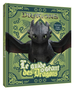 Dragons : le guide géant des dragons
