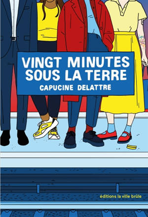 Vingt minutes sous la terre : essai