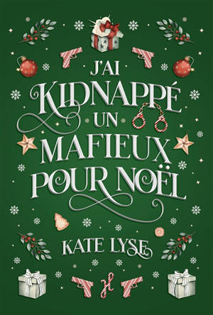 J'ai kidnappé un mafieux pour Noël