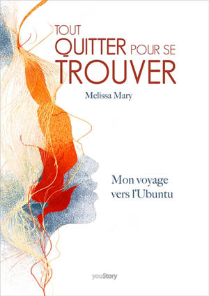 Tout quitter pour se trouver : Mon voyage vers L'Ubuntu