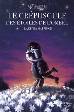 Le crépuscule des étoiles de l'ombre