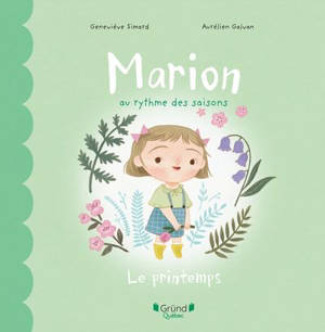Marion au rythme des saisons : Le printemps
