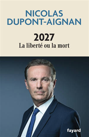 2027 : la liberté ou la mort