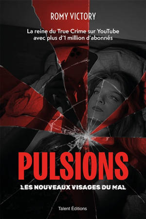 Pulsions : les nouveaux visages du mal