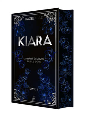Kiara, diamant écorché par le sang. Vol. 2