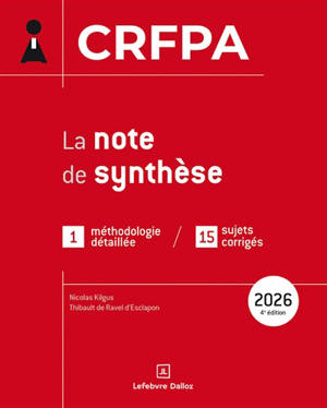La note de synthèse, CRFPA 2026 : 1 méthodologie détaillée, 15 sujets corrigés
