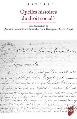 Quelles histoires du droit social ? : études offertes à Jean-Pierre Le Crom