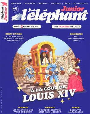 L'Eléphant junior, n° 33. A la cour de Louis XIV