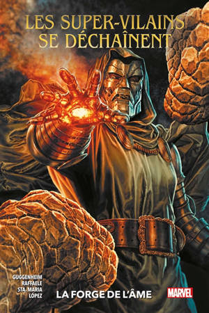 Les super-vilains se déchaînent : la forge de l'âme